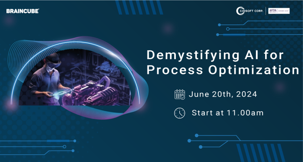 Braincube Webinar: Demystifying AI for Process Optimization - Cimsoft